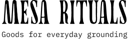 Mesa Rituals